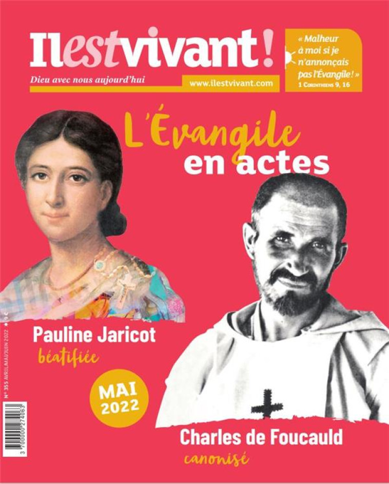 N 355 - CHARLES DE FOUCAULD ET PAULINE JARICOT - AVRIL/MAI/JUIN 2022 - LA MISSION AU CA UR - IL EST VIVANT - NC