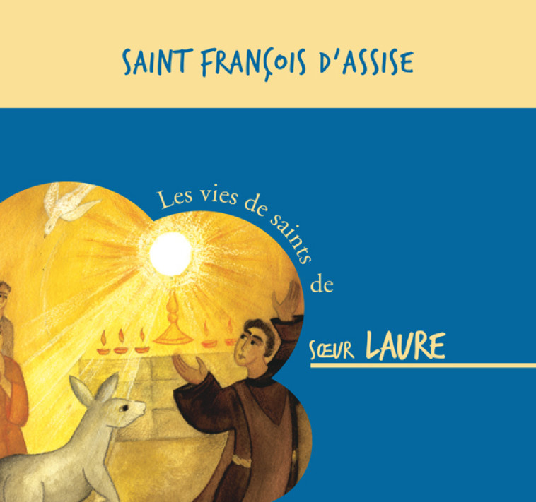 SAINT FRAN?OIS D'ASSISE - SR LAURE - BEATITUDES