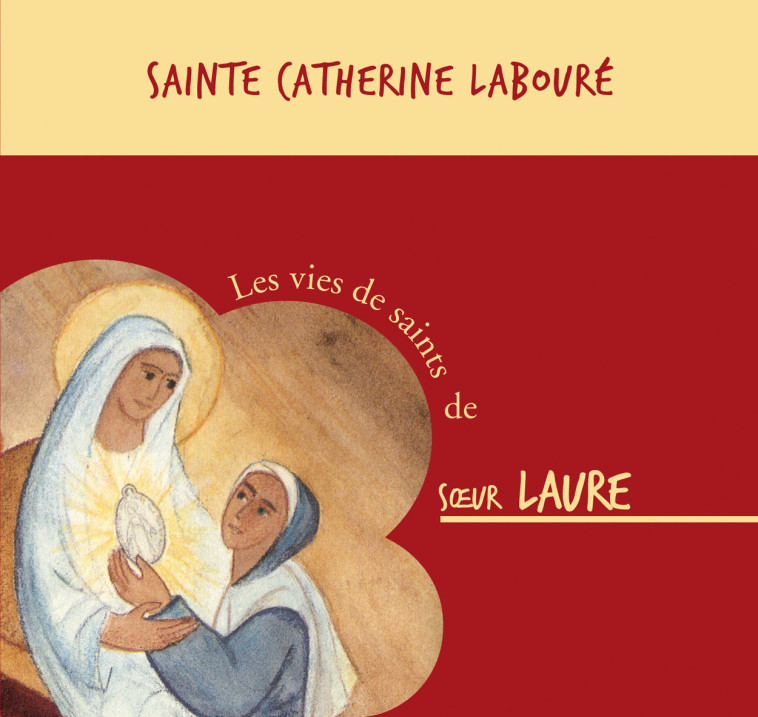 SAINTE CATHERINE LABOUR? - SR LAURE - BEATITUDES