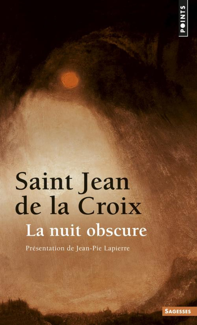 LA NUIT OBSCURE - JEAN DE LA CROIX - SEUIL