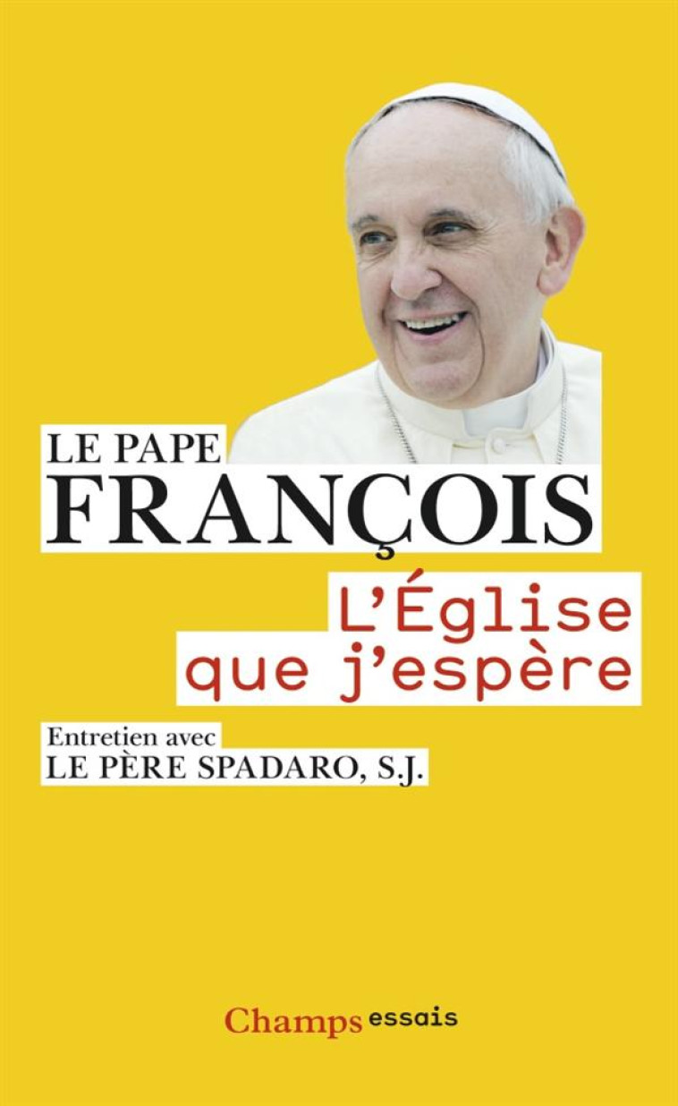 L'EGLISE QUE J'ESPERE - PAPE FRANCOIS - Flammarion