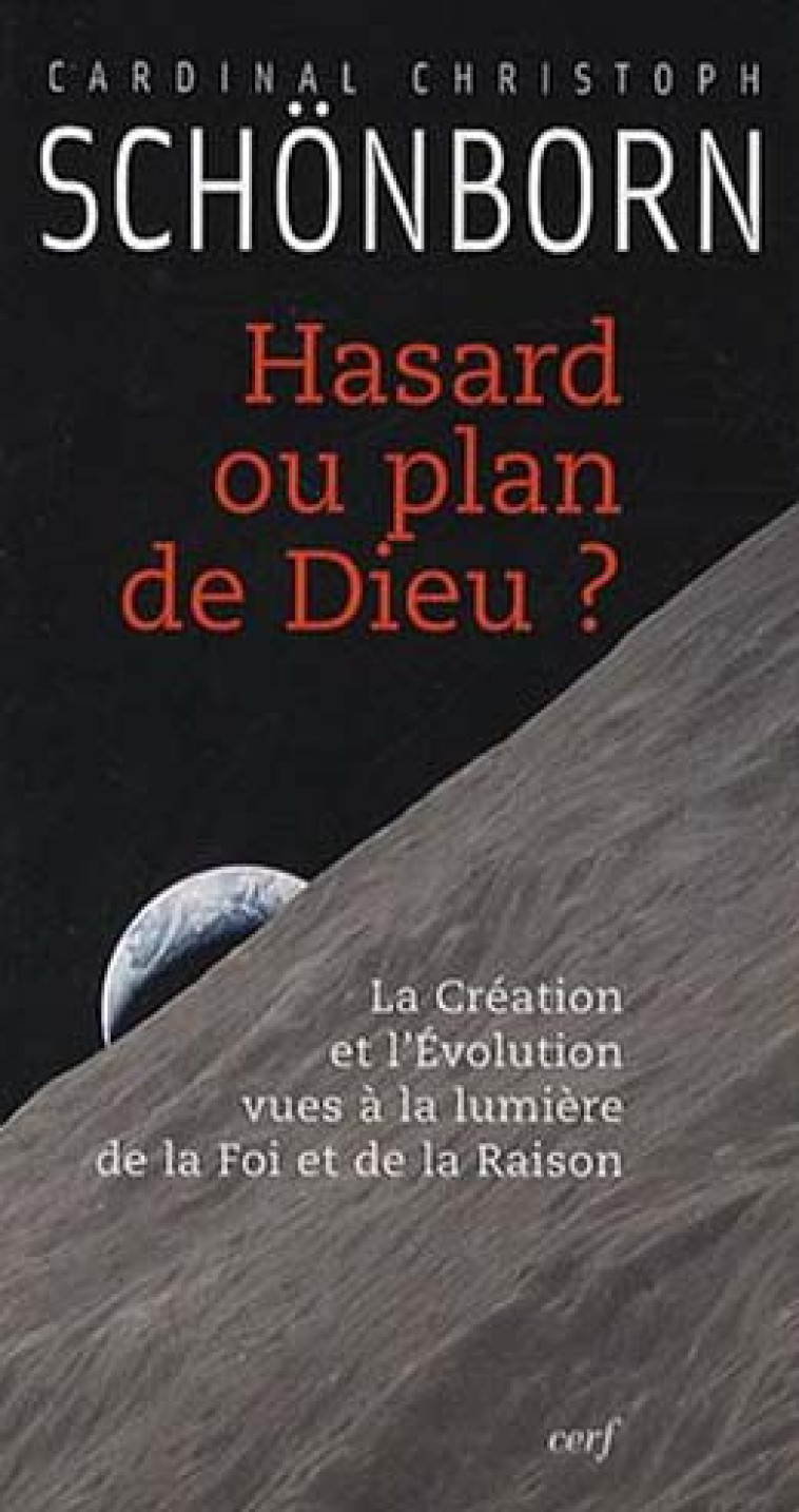 HASARD OU PLAN DE DIEU ? - CARD.  CHRISTOPH SCHONBORN - CERF