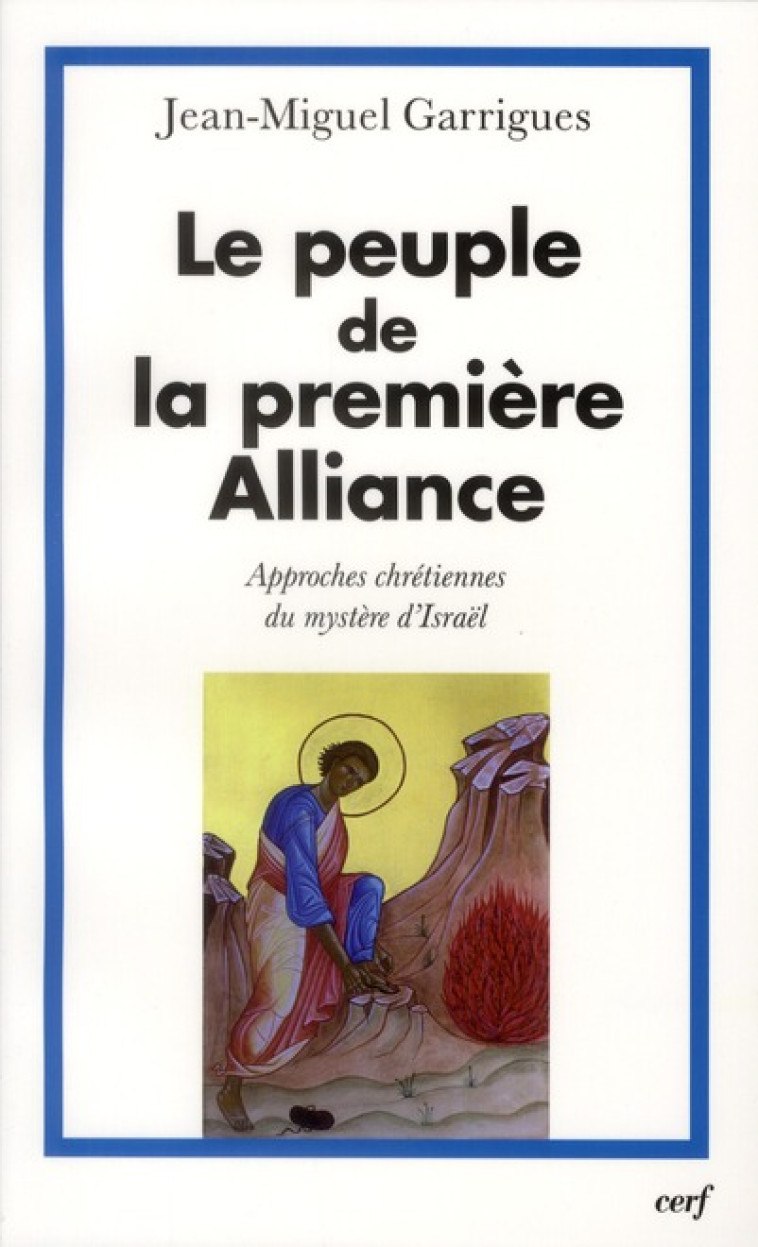 LE PEUPLE DE LA PREMIERE ALLIANCE - J-M. GARRIGUES - CERF