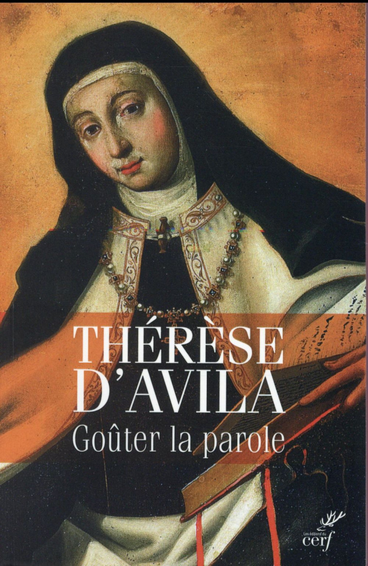 GOUTER LA PAROLE - THERESE D'AVILA - Cerf