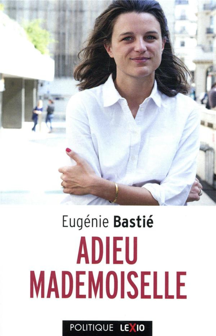 ADIEU MADEMOISELLE - EUGENIE BASTIE - CERF