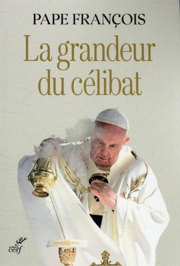 LA GRANDEUR DU CELIBAT - PAPE FRANCOIS - CERF