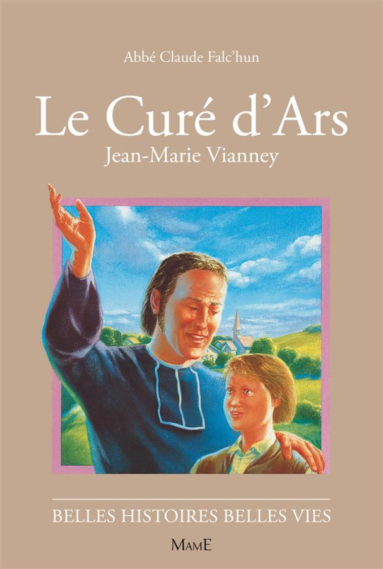 LE CURE D'ARS, JEAN-MARIE VIANNEY - FALC'HUN/DUPIN - FLEURUS