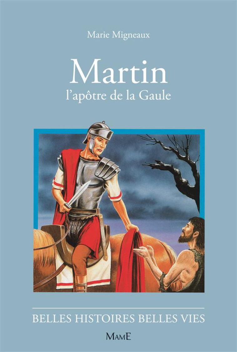 MARTIN, L'APOTRE DE LA GAULE - MIGNEAUX/DECOMBLE - FLEURUS