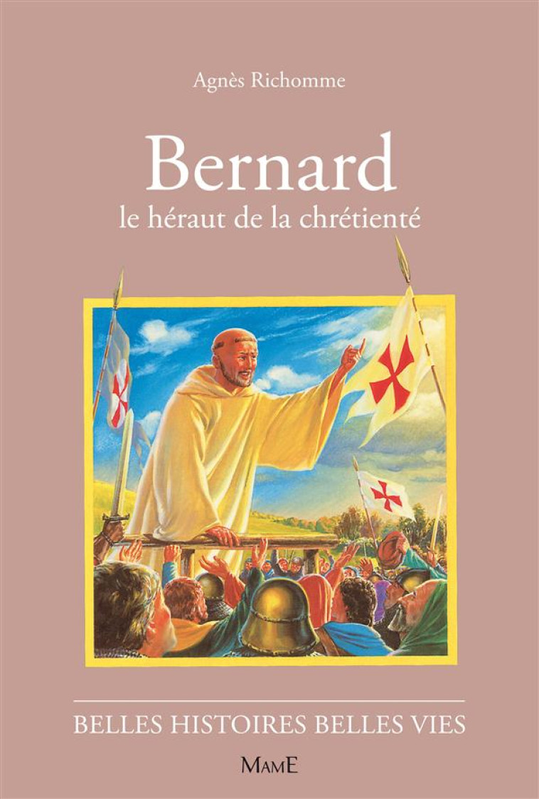 BERNARD, LE HERAUT DE LA CHRETIENTE - RICHOMME/RIGOT - FLEURUS