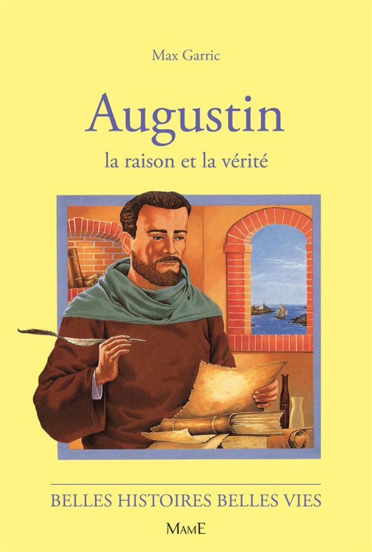 AUGUSTIN, LA RAISON ET LA VERITE - GARRIC/MIXI-BEREL - FLEURUS