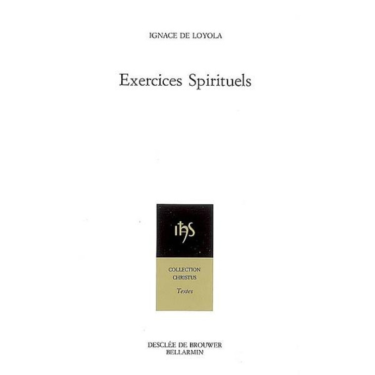 EXERCICES SPIRITUELS - IGNACE DE LOYOLA - Desclee De Brouwer