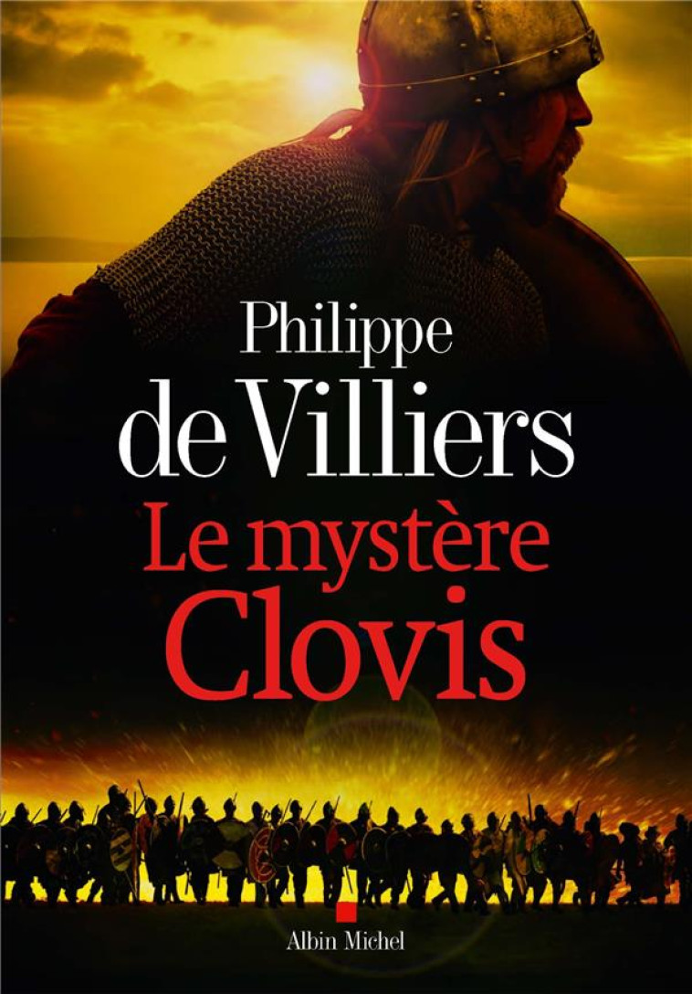 LE MYSTERE CLOVIS - PHILIPPE DE VILLIERS - ALBIN MICHEL