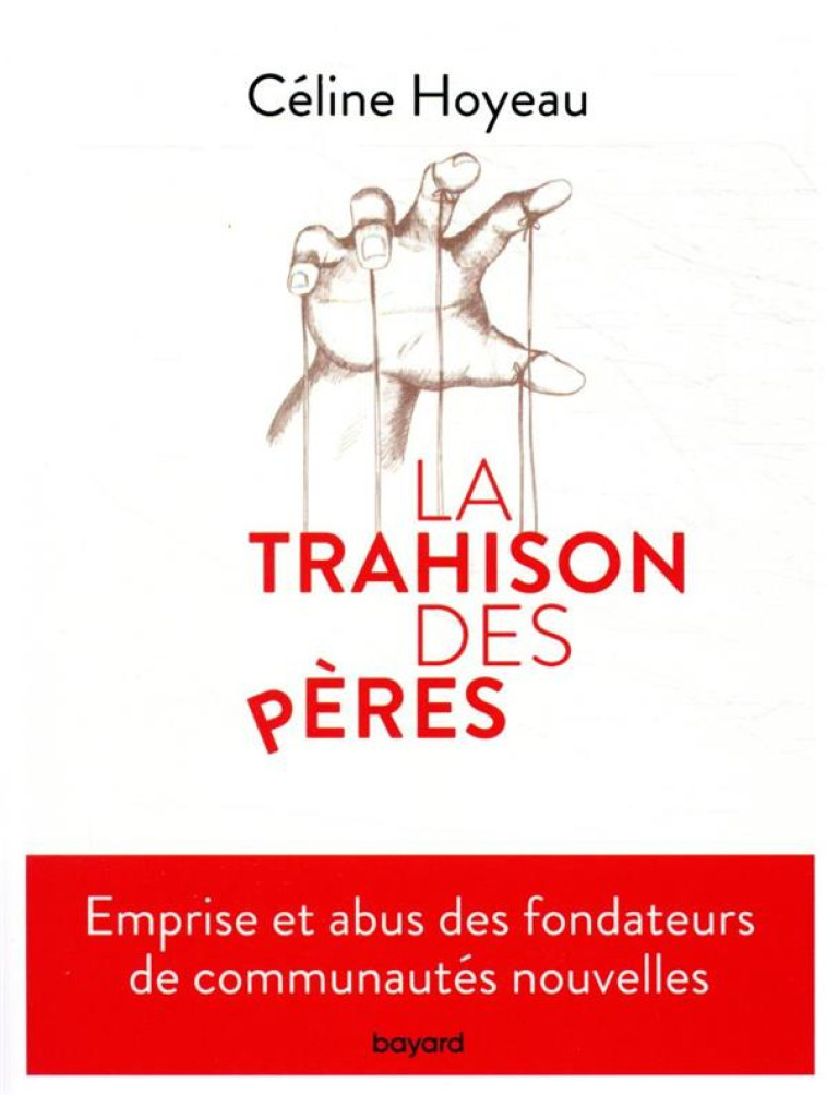 LA TRAHISON DES PERES - CELINE HOYEAU - BAYARD CULTURE