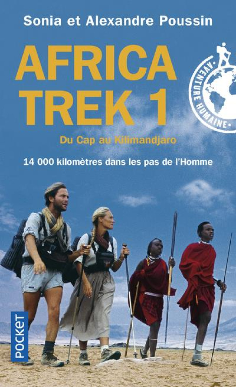 AFRICA TREK - TOME 1 DU CAP AU KILIMANDJARO - SONIA ET ALEXANDRE POUSSIN - POCKET