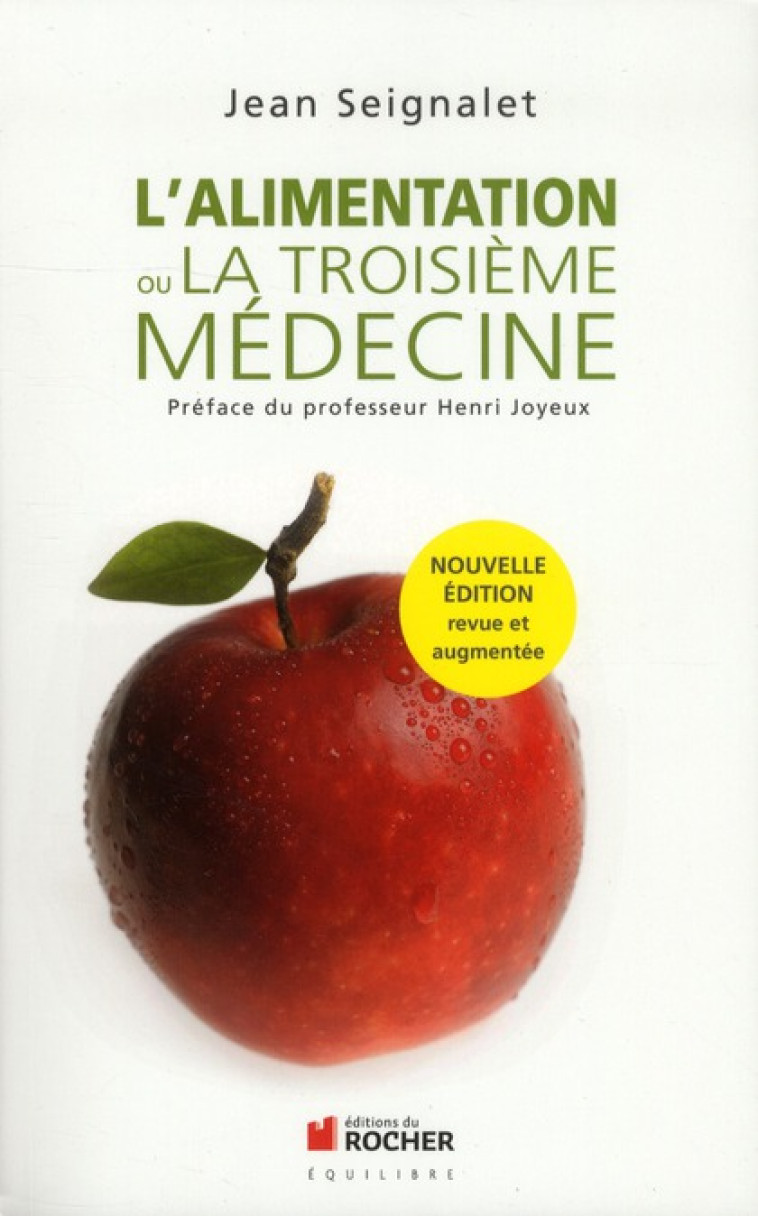 L'ALIMENTATION OU LA TROISIEME MEDECINE - SEIGNALET/JOYEUX - DU ROCHER