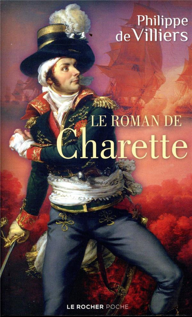 LE ROMAN DE CHARETTE - DE VILLIERS PHILIPPE - DU ROCHER