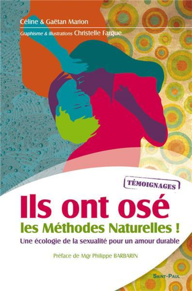 ILS ONT OSE LES METHODES NATURELLES ! - MARION/FARGUE - Saint-Paul éditions religieuses