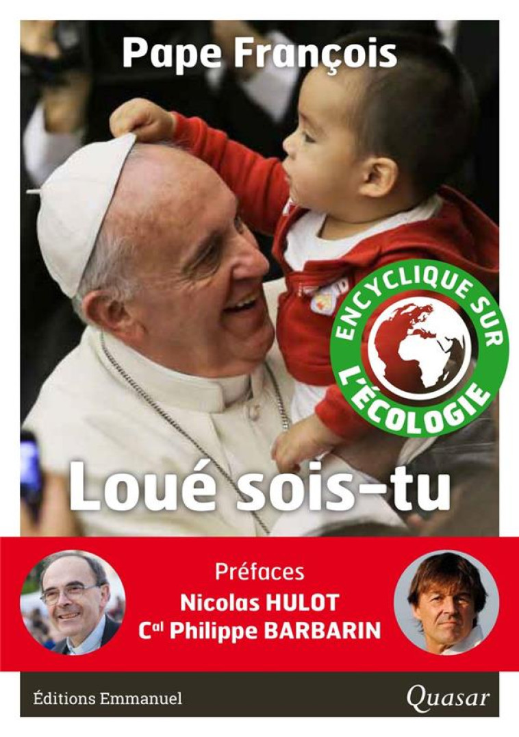 LAUDATO SI - LOUE SOIS-TU LETTRE ENCYCLIQUE - PAPE FRANCOIS - Ed. de l'Emmanuel