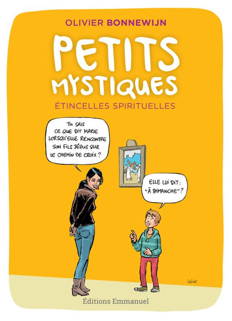 PETITS MYSTIQUES - OLIVIER BONNEWIJN - Ed. de l'Emmanuel