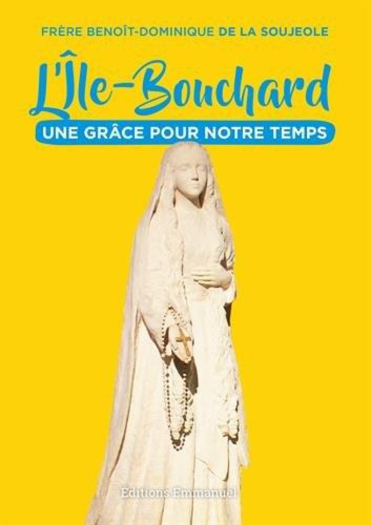 L'ILE-BOUCHARD - B-D. DE LA SOUJEOLE - Ed. de l'Emmanuel