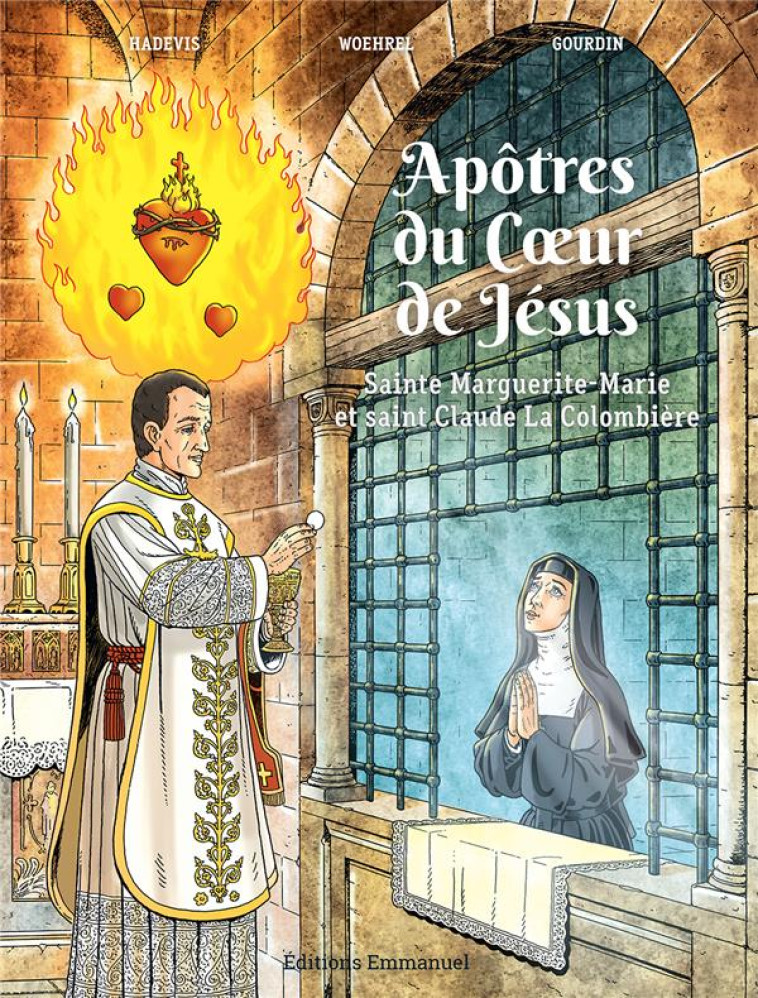 APOTRES DU COEUR DE JESUS - BD - HADEVIS/WOEHREL - EMMANUEL