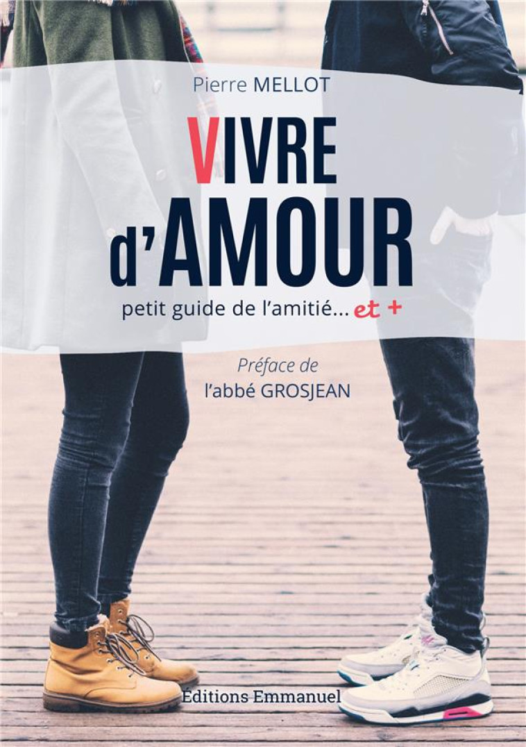 VIVRE D'AMOUR - MELLOT/GROSJEAN - EMMANUEL