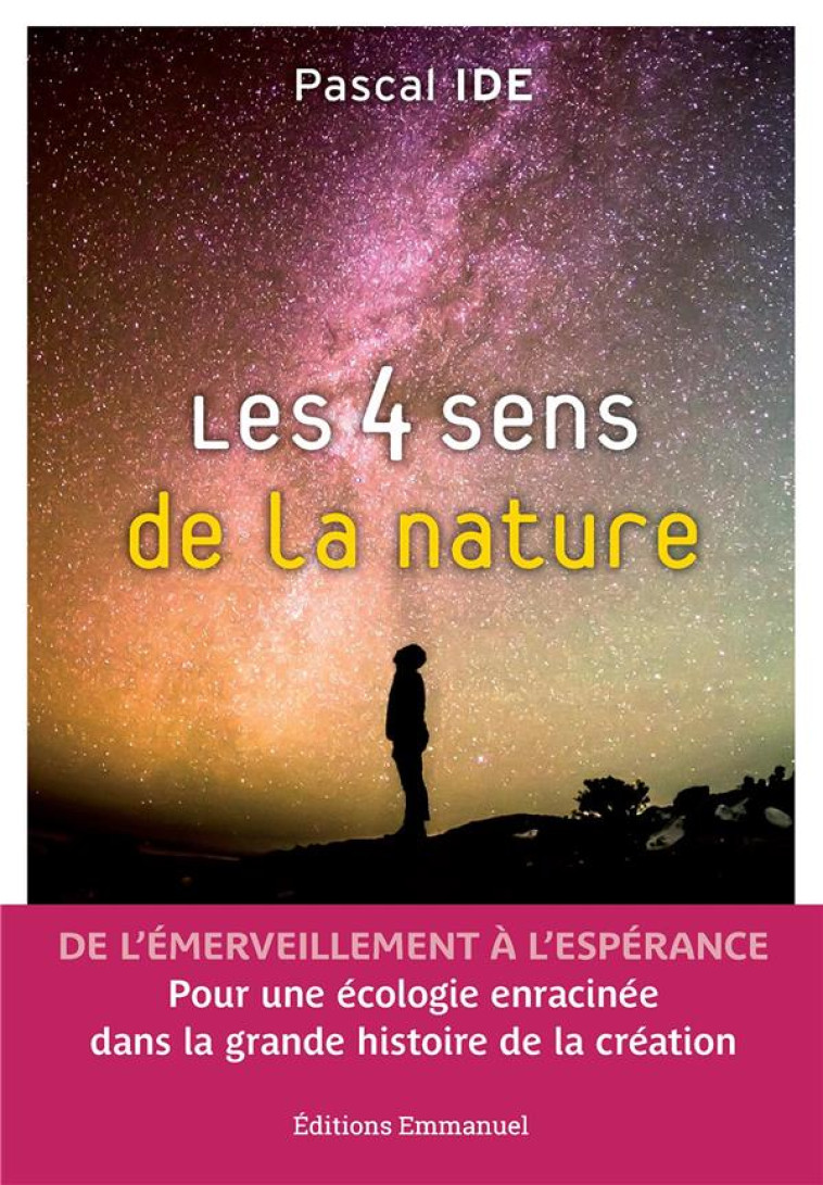 LES 4 SENS DE LA NATURE - PASCAL IDE - EMMANUEL