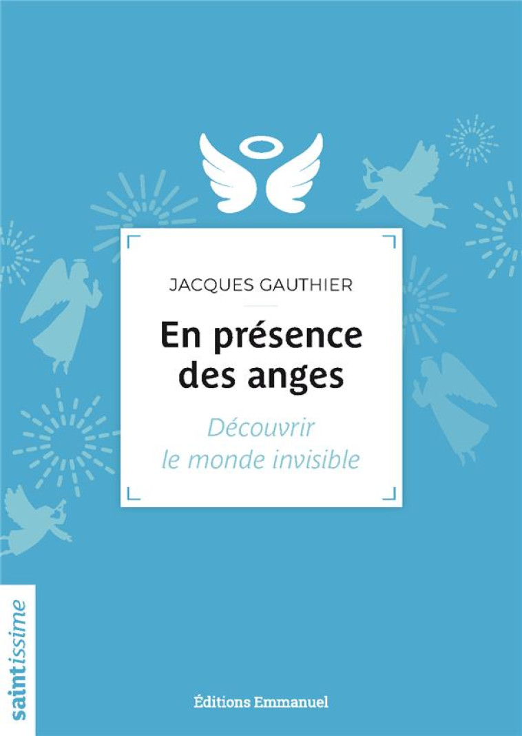 EN PRESENCE DES ANGES - JACQUES GAUTHIER - EMMANUEL