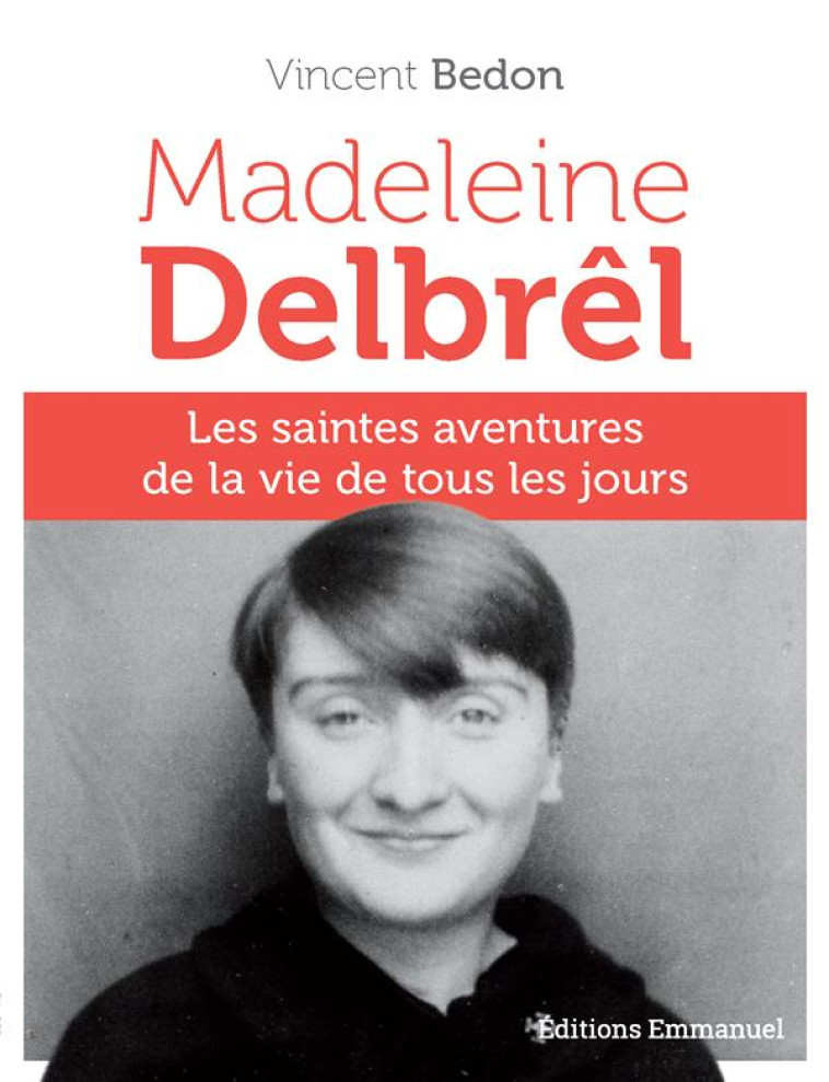 MADELEINE DELBREL - VINCENT BEDON - EMMANUEL