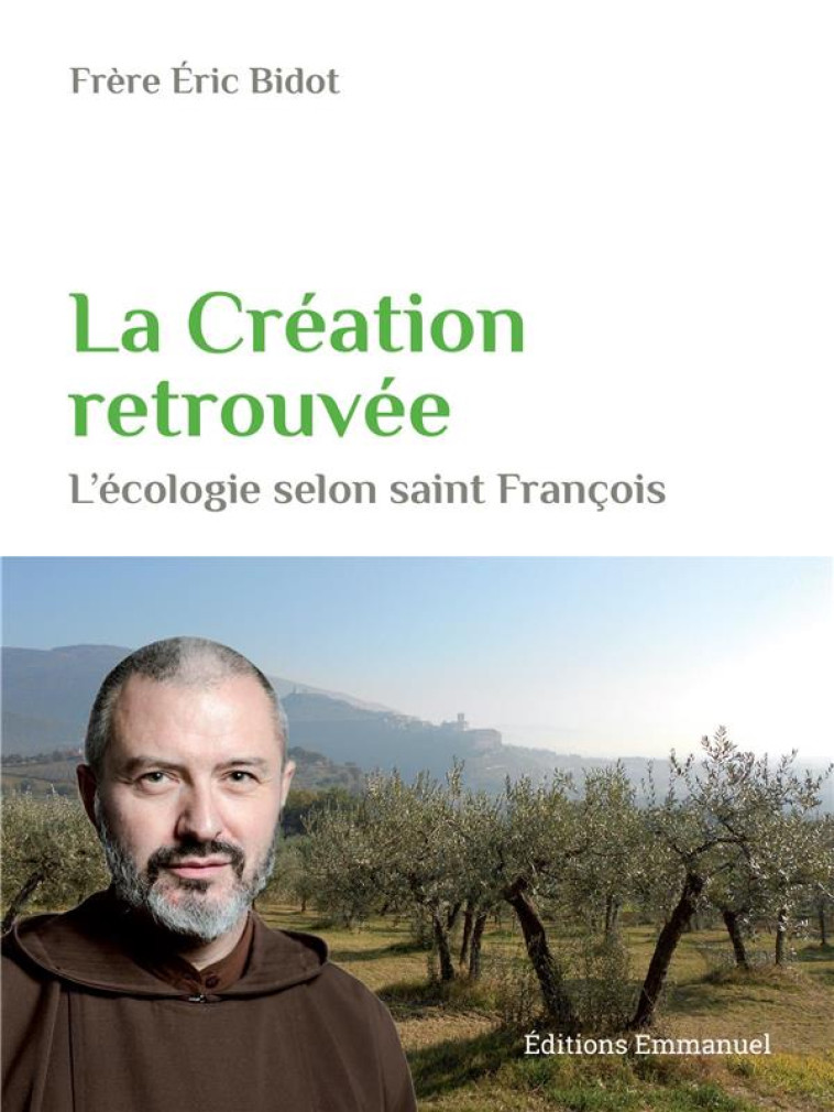 LA CREATION RETROUVEE - ERIC BIDOT - EMMANUEL