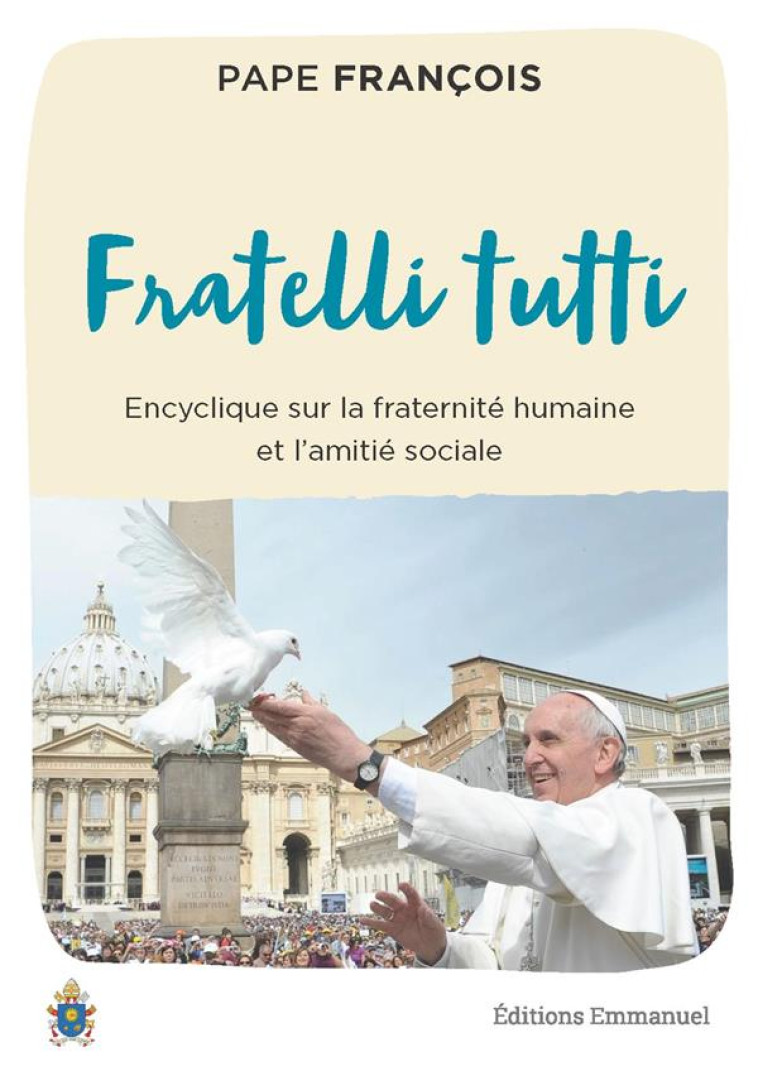 FRATELLI TUTTI - PAPE FRANCOIS - EMMANUEL