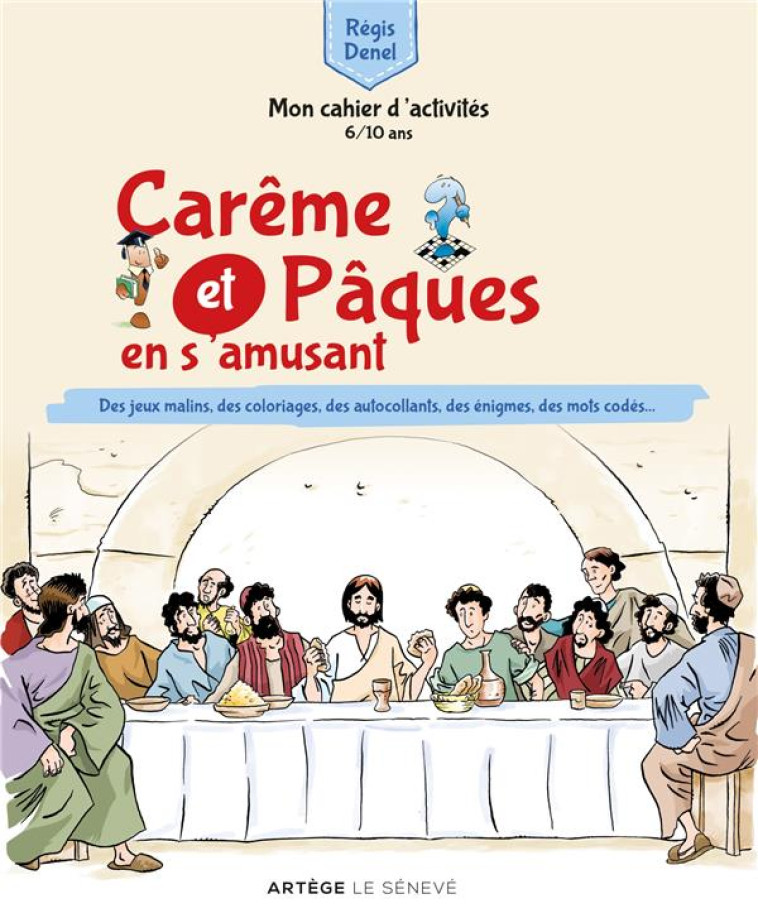 CAREME ET PAQUES EN S'AMUSANT - MON CAHIER D'ACTIVITES - REGIS DENEL - SENEVE