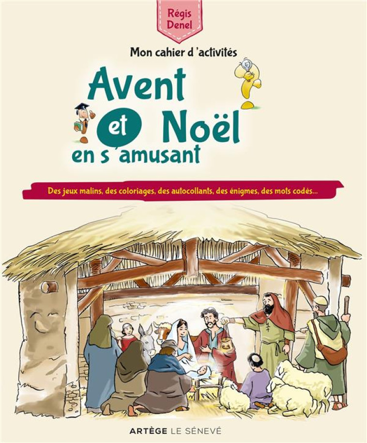 AVENT ET NOEL EN S'AMUSANT - MON CAHIER D'ACTIVITES - REGIS DENEL - SENEVE