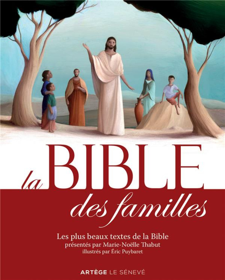 LA BIBLE DES FAMILLES - THABUT/PUYBARET - Artège