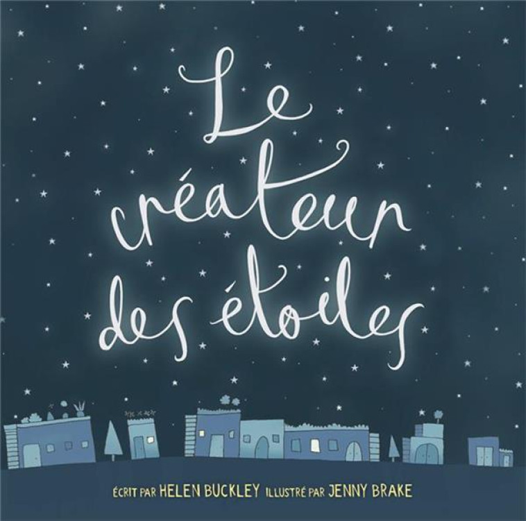 LE CREATEUR DES ETOILES - HELEN BUCKLEY - BLF EUROPE