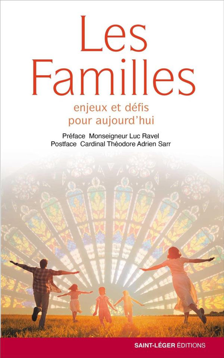 FAMILLES (LES) : ENJEUX ET DEFIS POUR AUJOURD HUI - DIOCESE STRASBOURG - SAINT LEGER