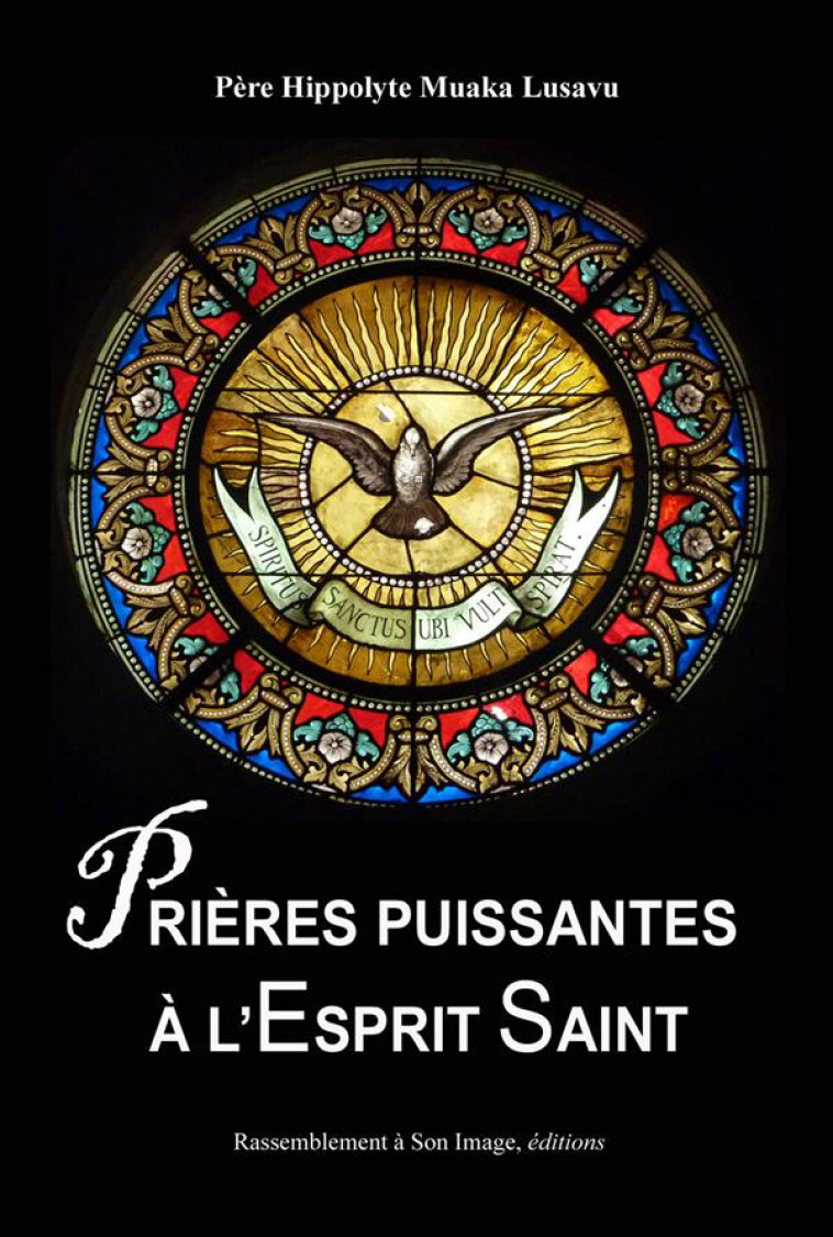 PRIERES PUISSANTES A L?ESPRIT SAINT - PERE HIPPOLYTE MUAKA - Rassemblement à son image