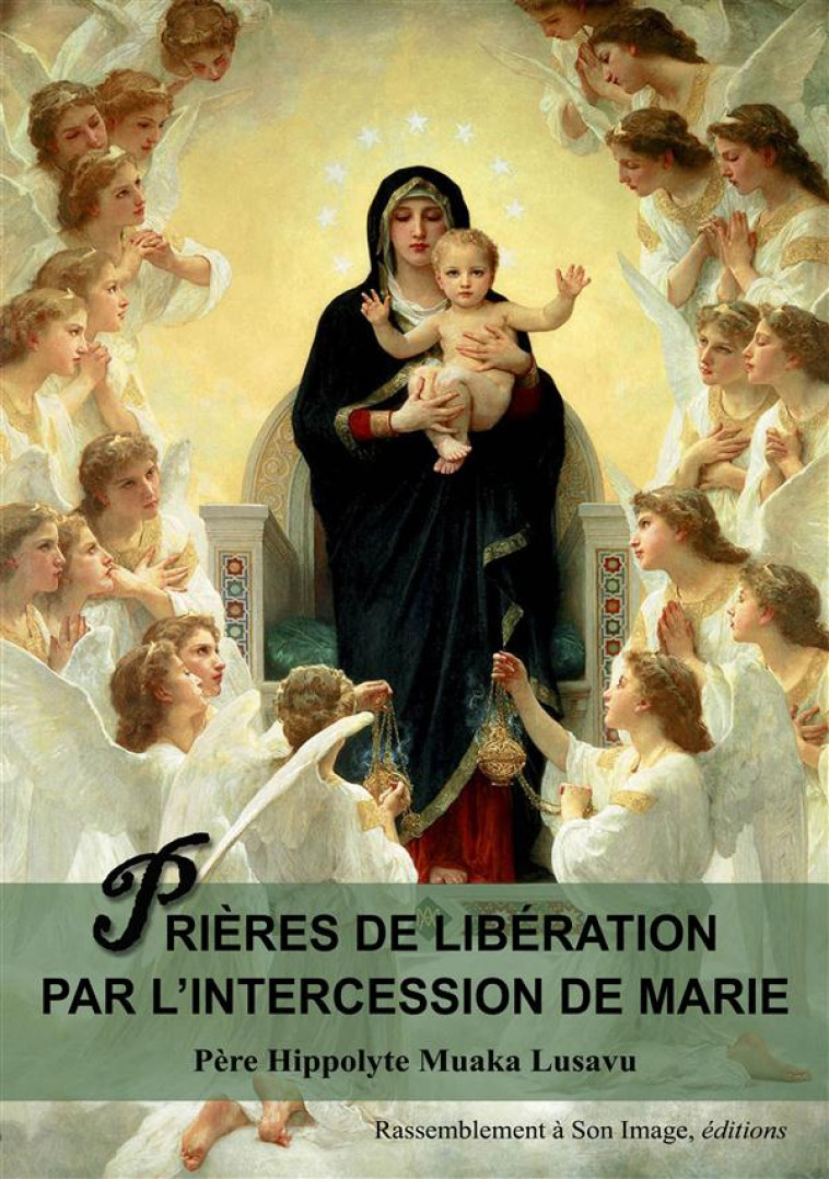 PRIERES DE LIBERATION PAR L?INTERCESSION DE MARIE - PERE HIPPOLYTE MUAKA - Rassemblement à son image