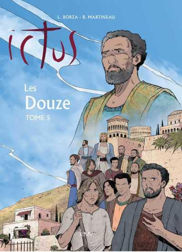 ICTUS - TOME 5- L255 - LES DOUZE - VALTORTA MARIA - RA IMAGE