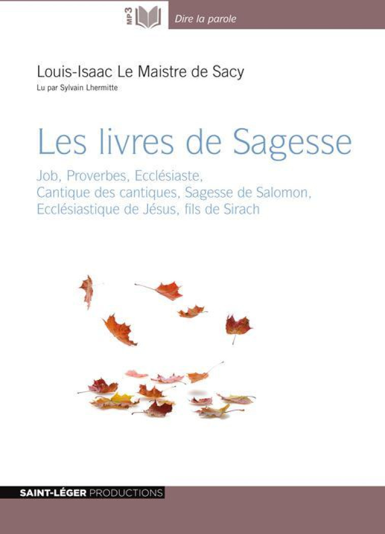 LES LIVRES DE SAGESSE - LIVRE AUDIO MP3 - SYLVAIN LHERMITTE - Saint-Léger productions