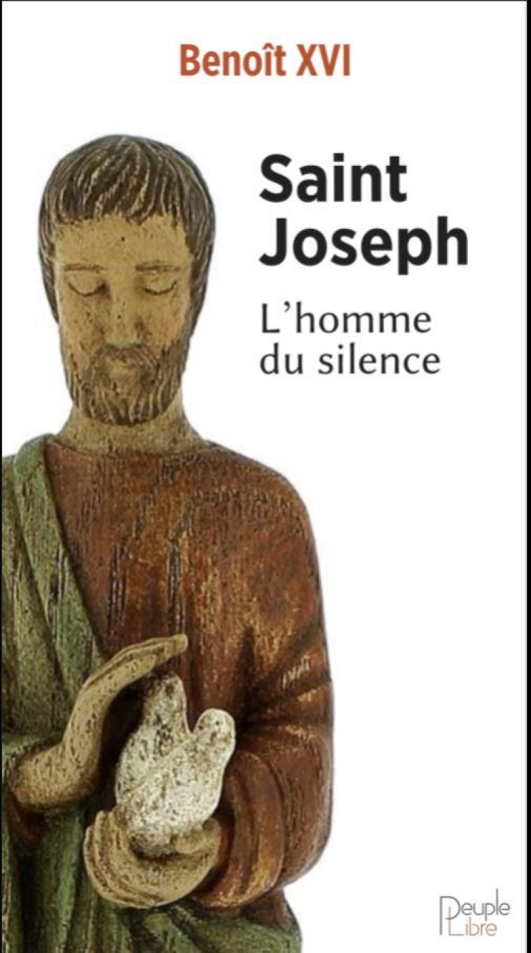 SAINT JOSEPH - BENOIT XVI - PEUPLE LIBRE