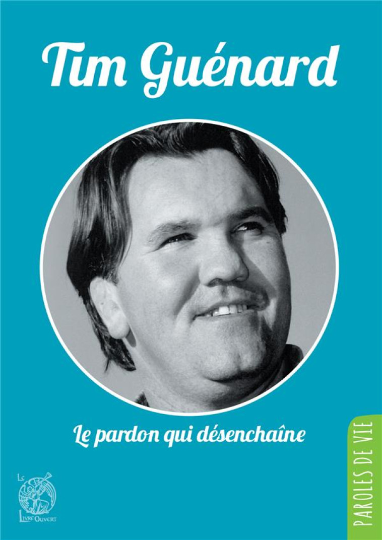 LE PARDON QUI DESENCHAINE - TIM GUENARD - LIVRE OUVERT