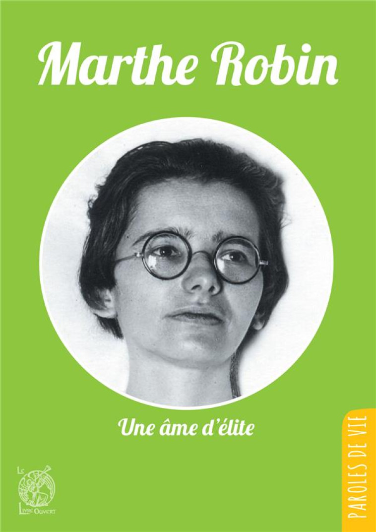 MARTHE ROBIN - MICHEL TIERNY - LIVRE OUVERT