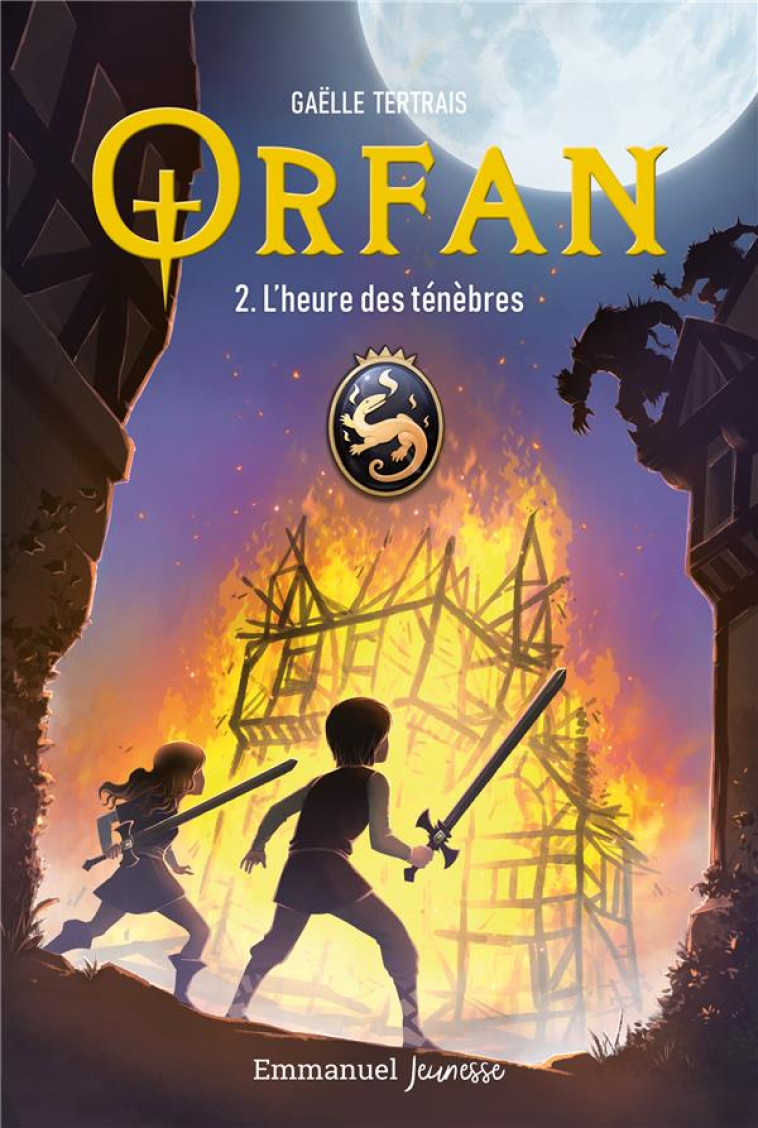 ORFAN - TOME 2 - L'HEURE DES TENEBRES - TERTRAIS GAELLE - EMMANUEL