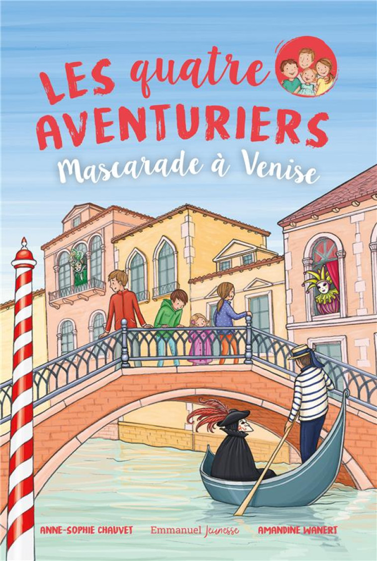 LES QUATRE AVENTURIERS - TOME 8 - 8. MASCARADE A VENISE - CHAUVET/WANERT - EMMANUEL