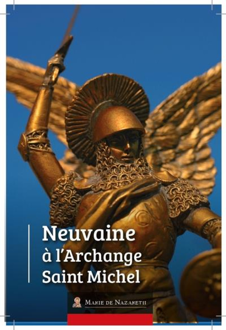 NEUVAINE A L'ARCHANGE ST MICHEL - ASSOCIATION MARIE DE - BOOKS ON DEMAND