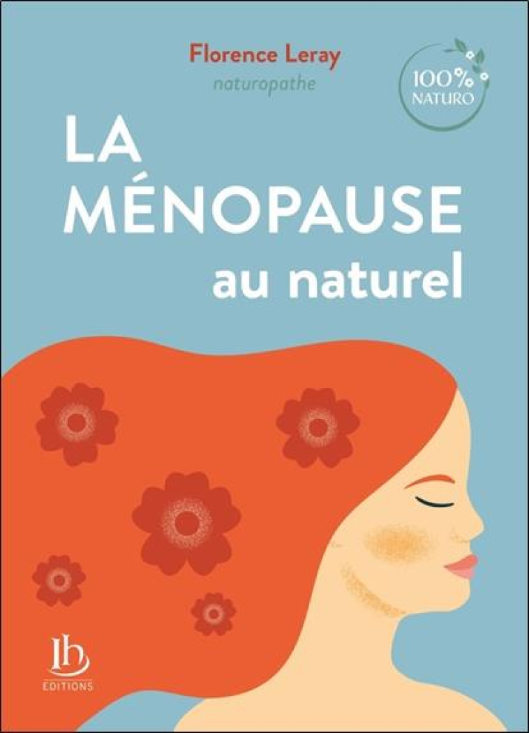 LA MENOPAUSE AU NATUREL - LERAY FLORENCE - BLACKLEPHANT