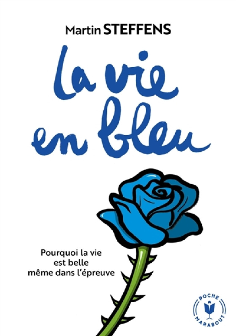 LA VIE EN BLEU - STEFFENS MARTIN - MARABOUT