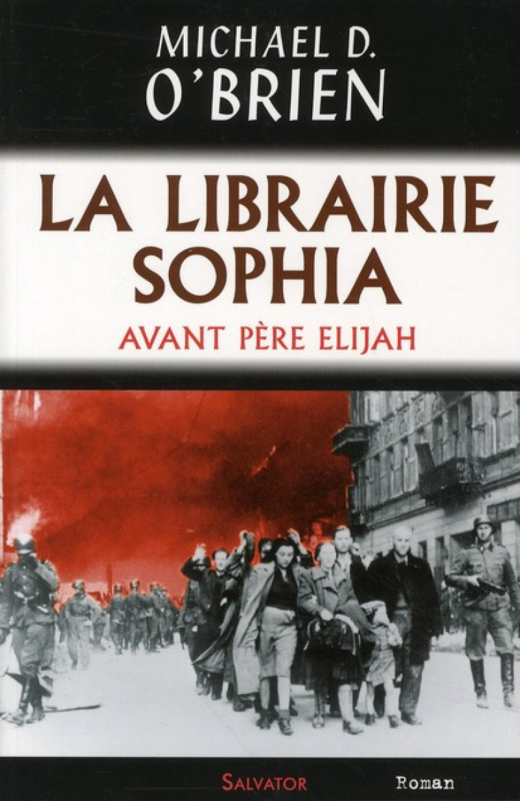 LA LIBRAIRIE DE SOPHIA - MICHAEL O'BRIEN - SALVATOR