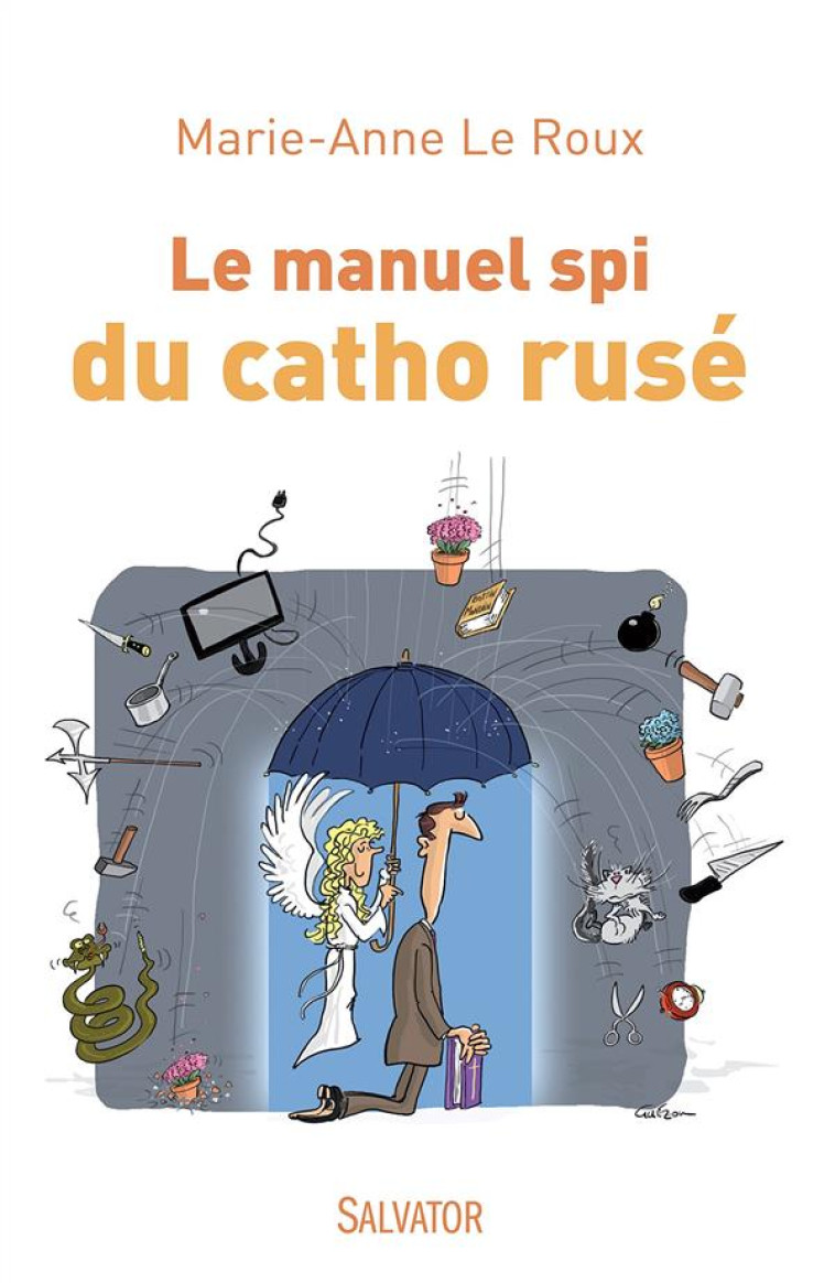 LE MANUEL SPI DU CATHO RUSE - MARIE-ANNE LE ROUX - Salvator